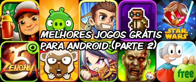 Os melhores jogos grátis para Android