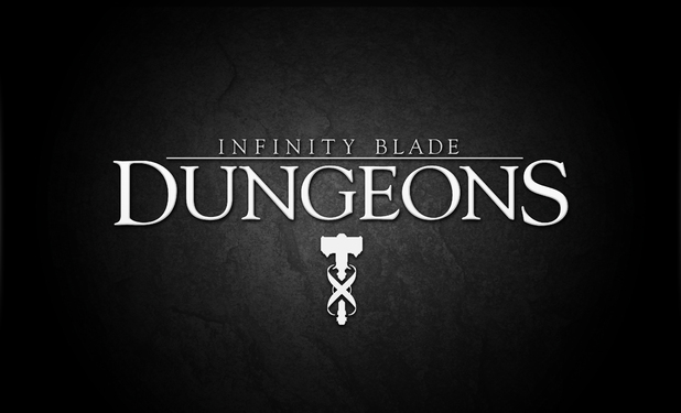 Infinity Blade Dungeons