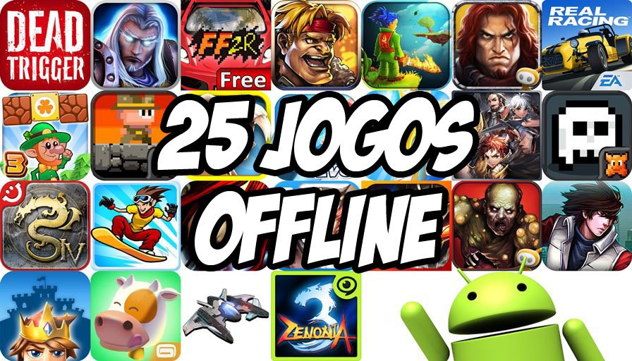 Jogos que não precisam de internet : Conheça os melhores