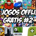 Baixe 25 Jogos Grátis para Jogar Offline no Android #1 - Mobile Gamer