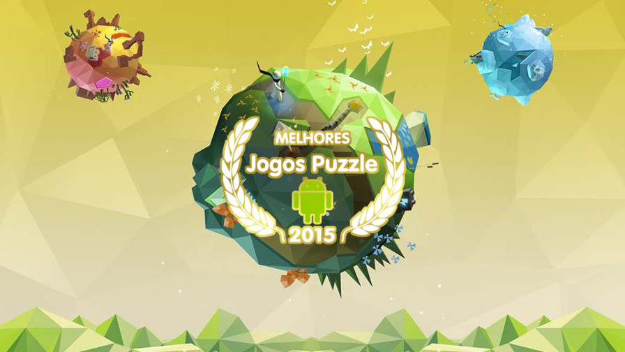 Top 10 Melhores Jogos de Puzzle para Android de 2015 - Mobile Gamer