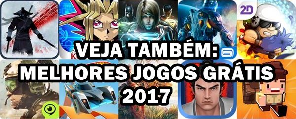 25 Melhores Jogos para Android Grátis - 2º Semestre de 2016