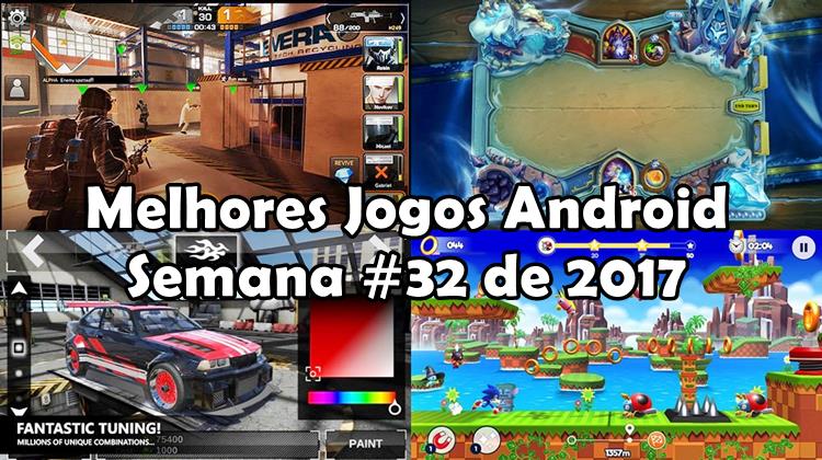 Melhores Jogos para Android da Semana #32 de 2017