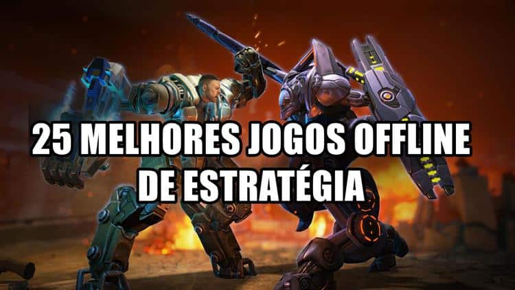 Os 25 Melhores Jogos de Guerra para Android e iPhone - Mobile Gamer