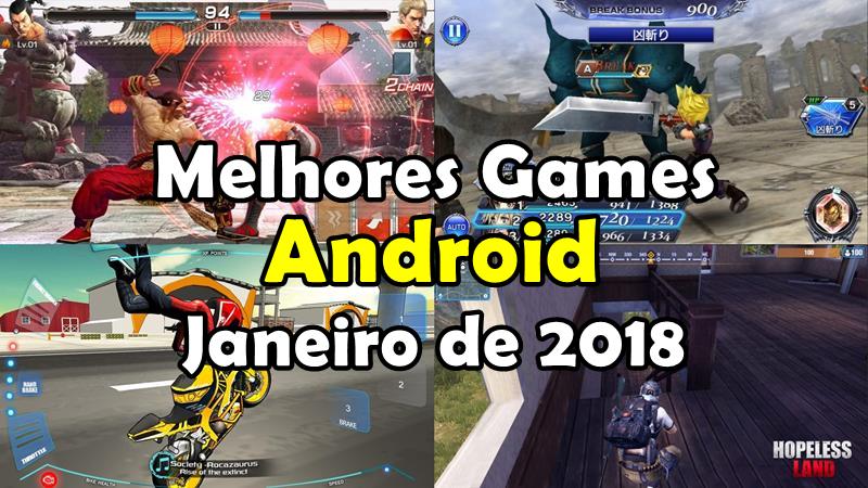 25 Melhores Jogos para Android Grátis - 2018 - parte 1 - Mobile Gamer