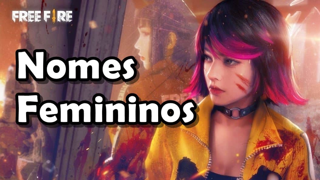 1600+ Nomes Femininos para Free Fire 2023 - Mobile Gamer Brasil