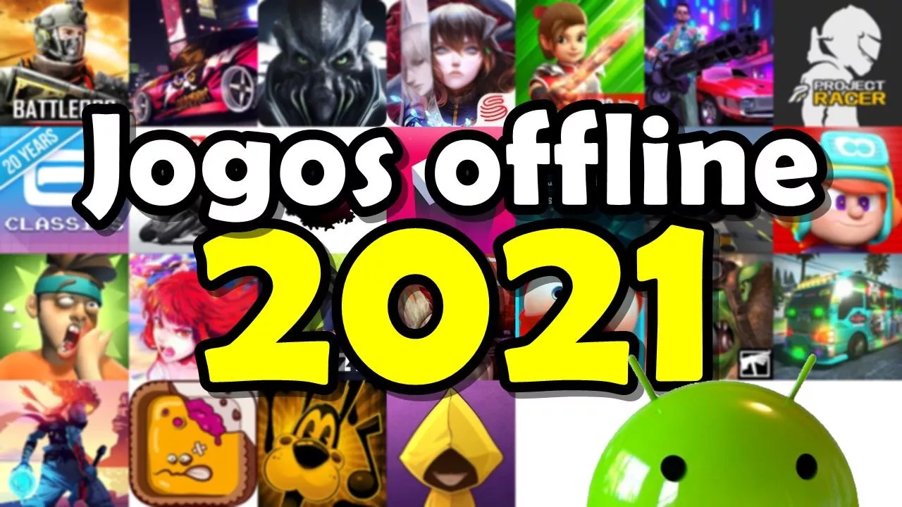 25 Melhores Jogos Offline Android 2021 - Mobile Gamer