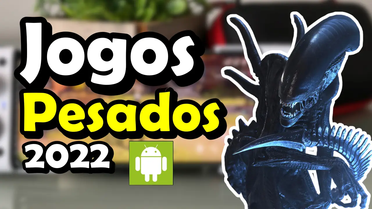 Os 10 Jogos mais PESADOS do Android em 2021 - Mobile Gamer